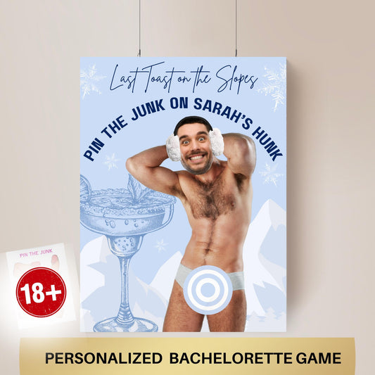 Last Toast on the Slopes Bachelorette Game Apres Ski Hen Party Groom face personalized decor sign Pin the Junk on the Hunk Winter Bride