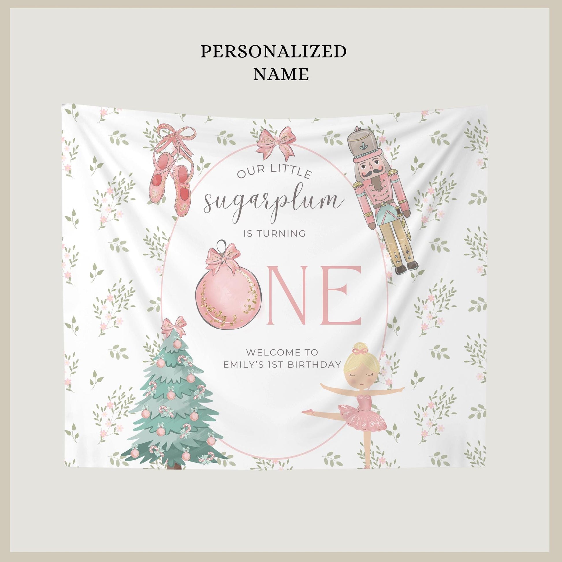 Nutcracker Ballet Banner Sugarplum Fairy First Birthday Personalized Welcome Sign Winter ONEderland 1st Birthday Photo Backdrop