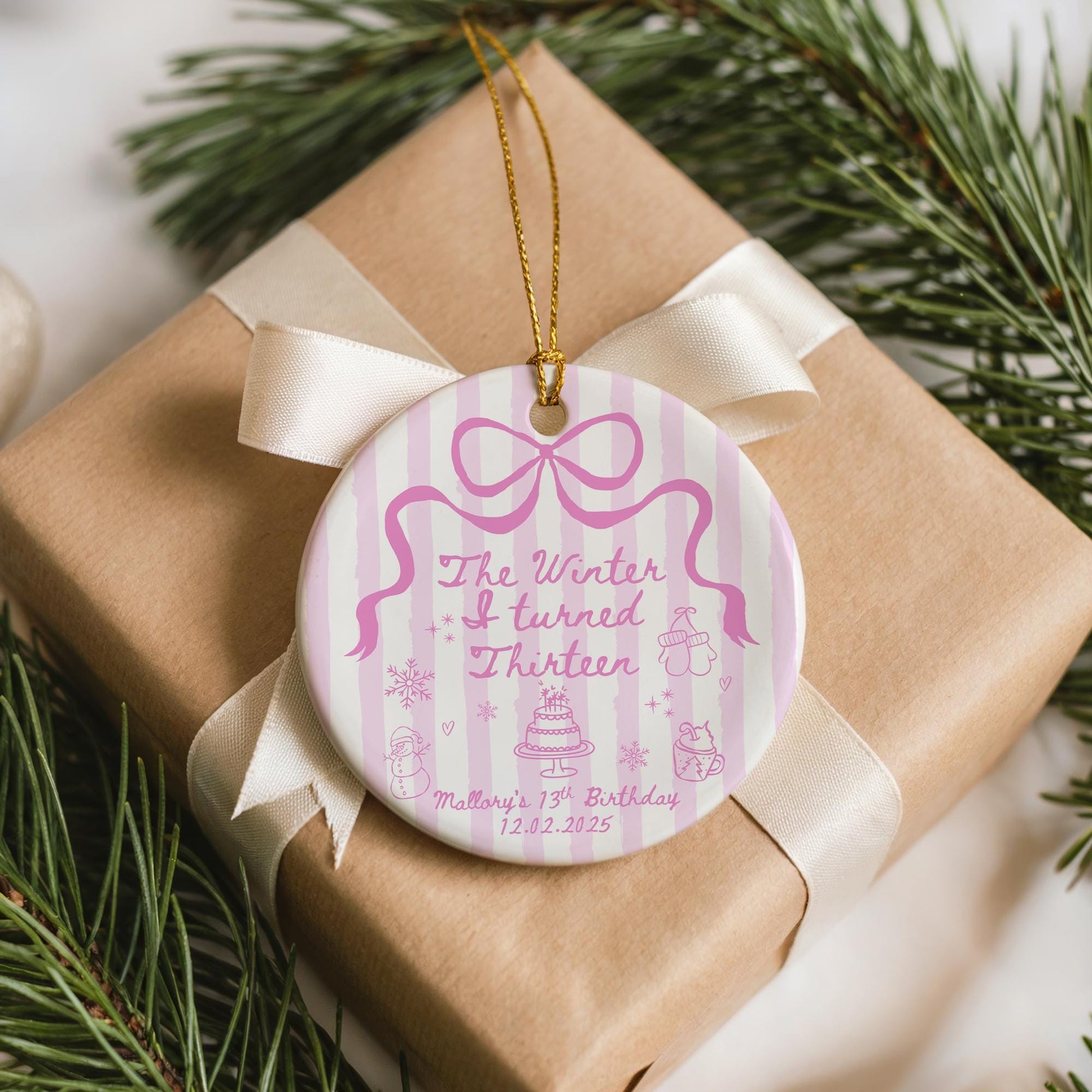 The Winter I turned 13 Birthday Ornament ANY AGE Custom Birthday Keepsake Christmas Birthday Gift for Teen Girl Personalized gift