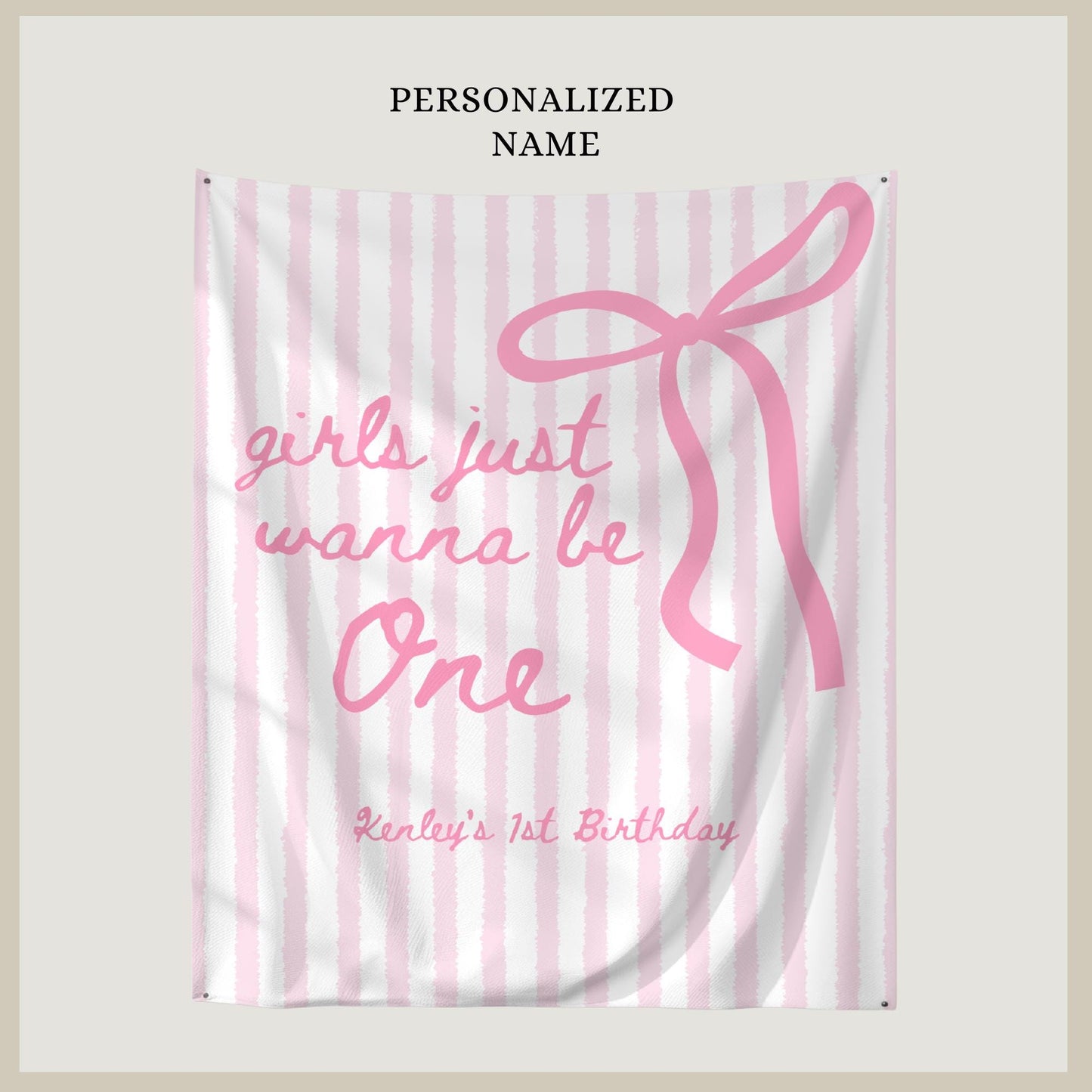 Girls Just Wanna Be One Birthday Decor Pink Bow 1st Birthday Personalized Backdrop Girly First Birthday Party Banner Coquette Birthday