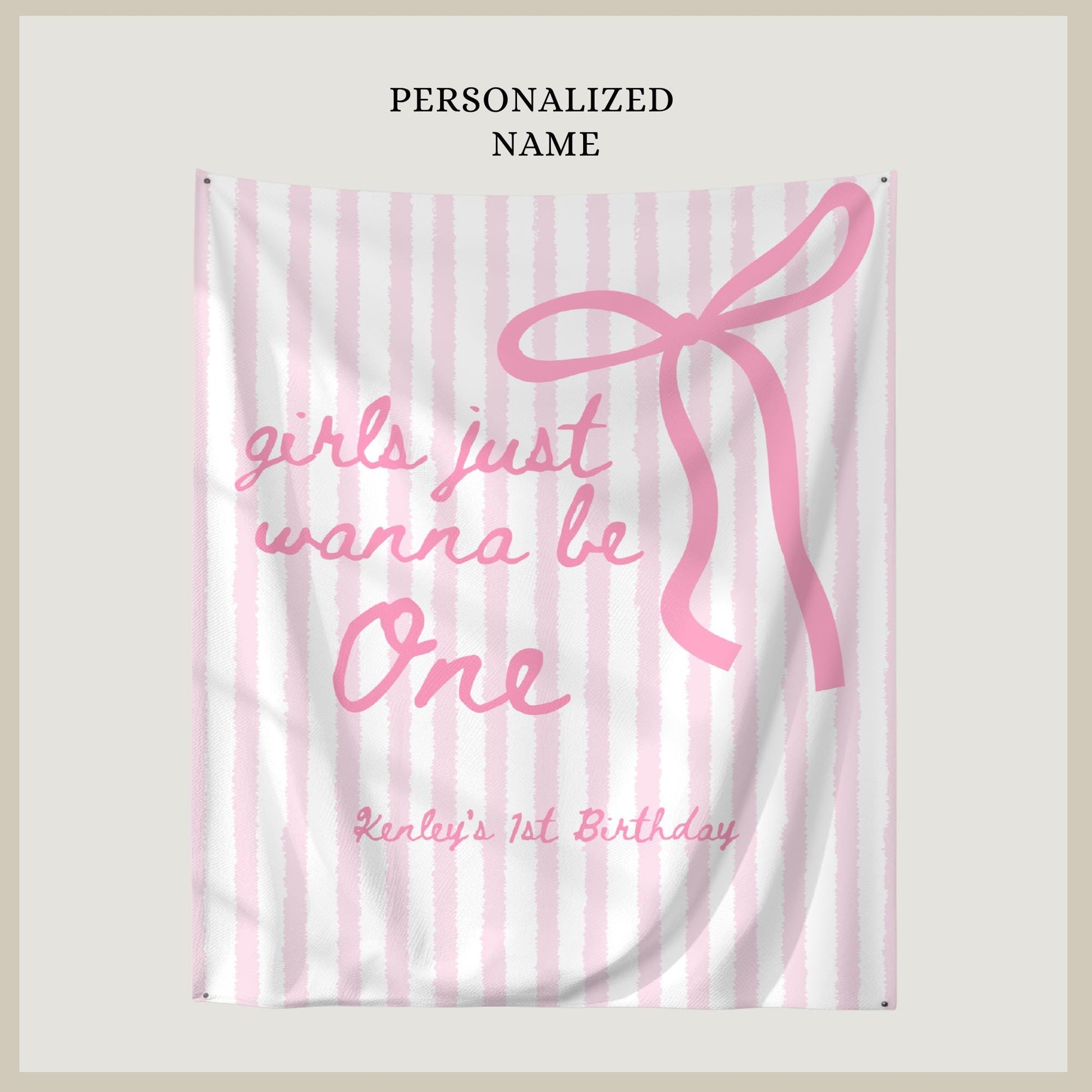 Girls Just Wanna Be One Birthday Decor Pink Bow 1st Birthday Personalized Backdrop Girly First Birthday Party Banner Coquette Birthday