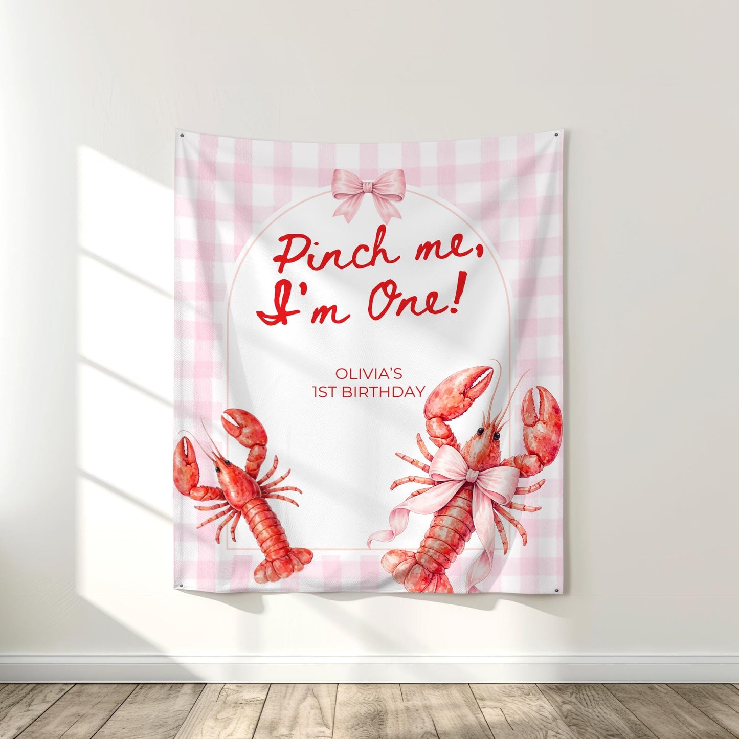 Pinch Me I'm One Birthday Party Sign Any Age Birthday Backdrop Lobster Broil 1st Birthday Nautical Low Country Crawfish Boil First Bday